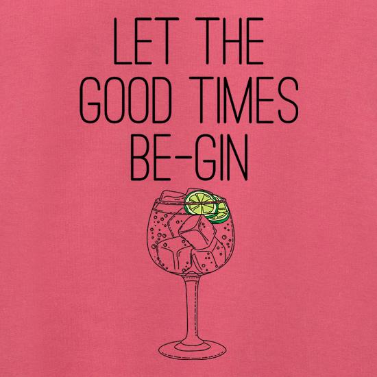 Let The Good Times Be-Gin Jumpers
