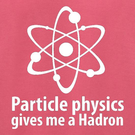 Particle Physics Gives Me A Hadron Jumpers