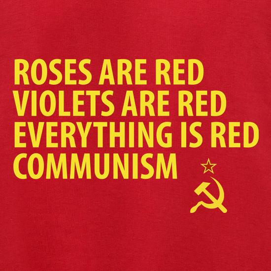 Roses are Red Violets Are Red Everything Is Red Communism Jumpers
