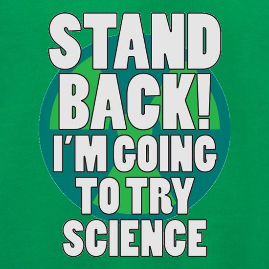 Stand Back I'm Going To Try Science Jumpers