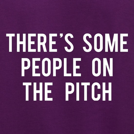 There's Some People On The Pitch Jumpers