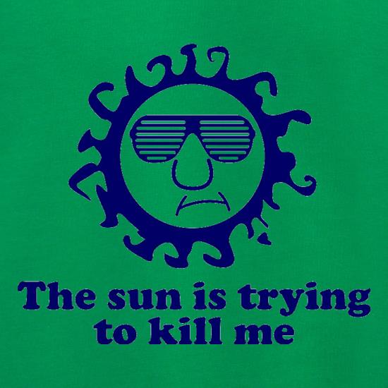 The Sun Is Trying To Kill Me Jumpers