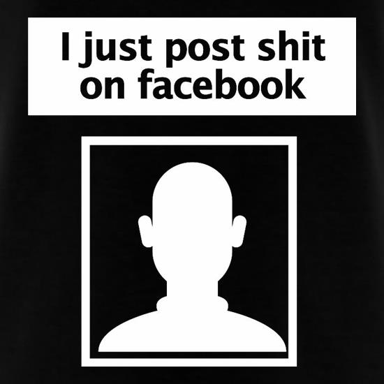 I Post Shit On Facebook T-Shirts for Kids