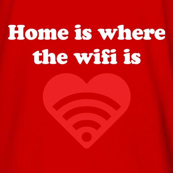 Home Is Where The Wifi Is Long Sleeve T-Shirts
