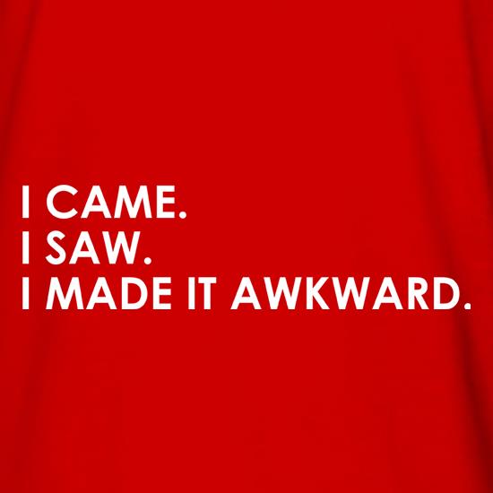 I Made It Awkward Long Sleeve T-Shirts