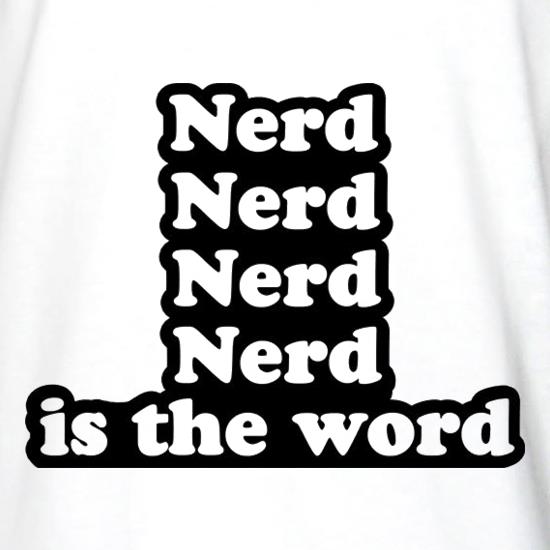 Nerd Is The Word Long Sleeve T-Shirts