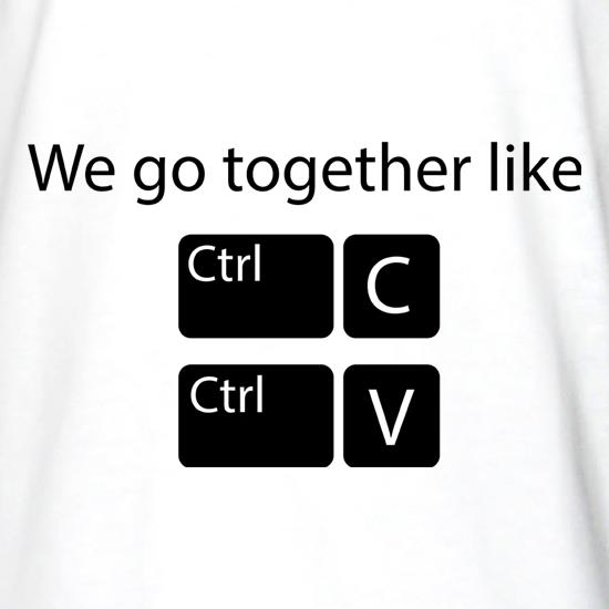 We Go Together Like Copy & Paste Long Sleeve T-Shirts