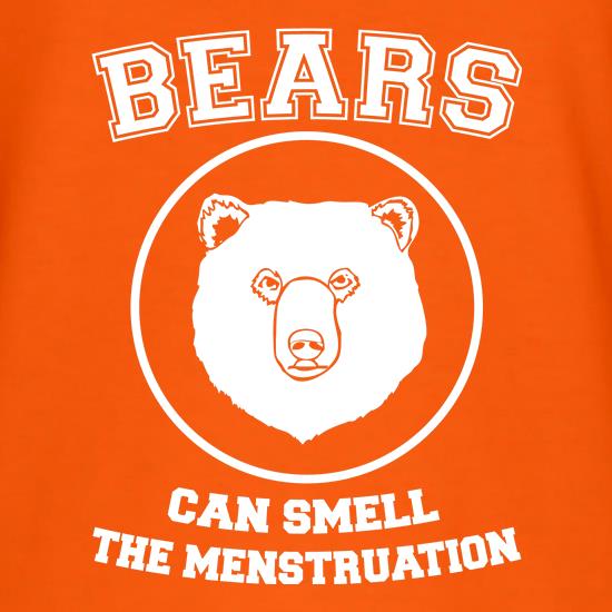 Bears Can Smell The Menstruation t-shirts