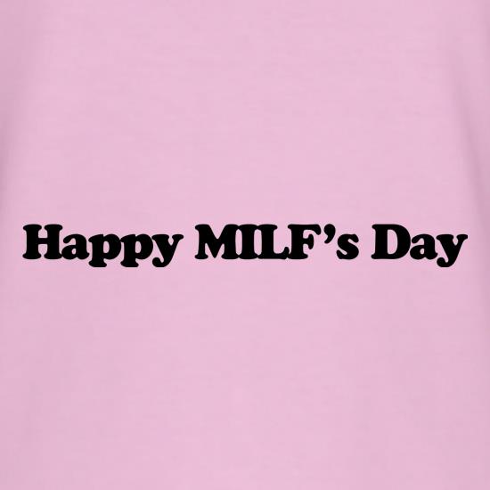 Happy MILF's Day t-shirts