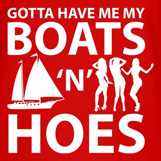Boats 'N Hoes t-shirts