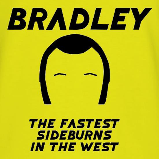 Bradley The Fastest Sideburns In The West t-shirts