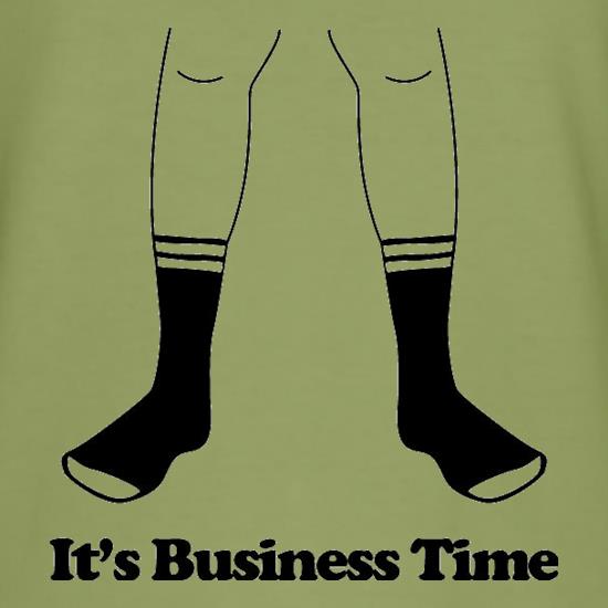 It's Business Time t-shirts