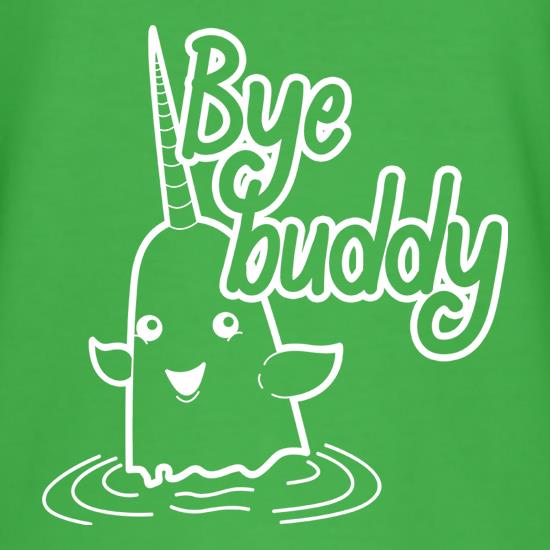 Bye Buddy t-shirts