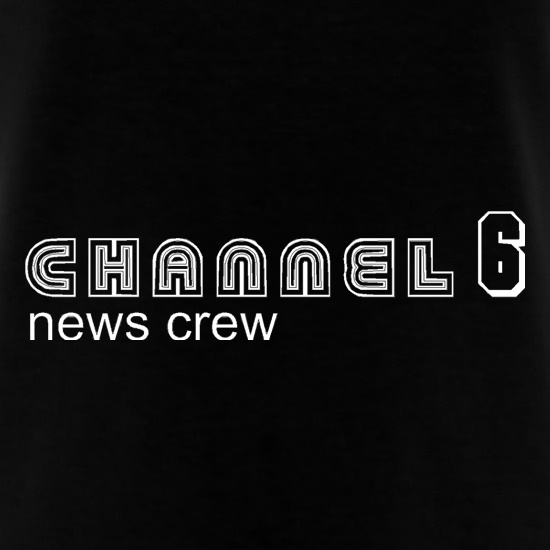 Channel6 news crew t-shirts