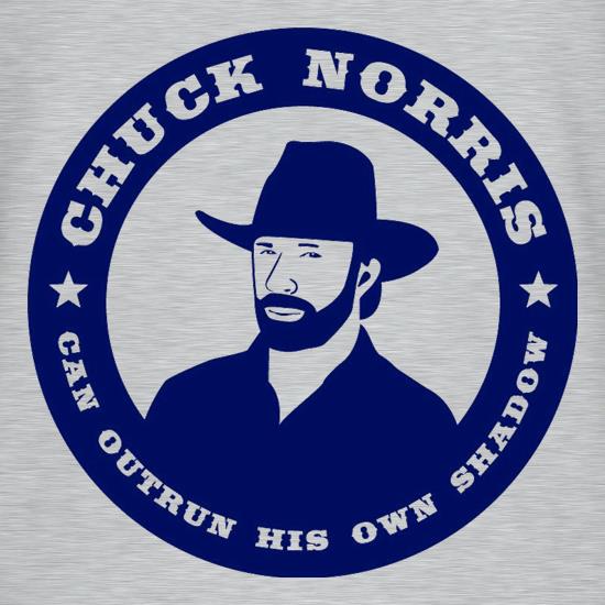 Chuck Norris Can Outrun His Own Shadow t-shirts