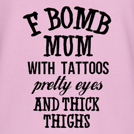 F Bomb Mum t-shirts