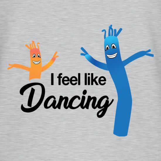 I Feel Like Dancing t-shirts