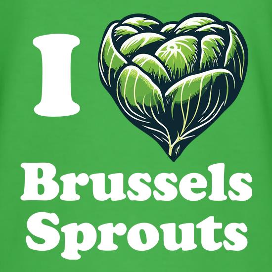 I Love Brussels Sprouts t-shirts