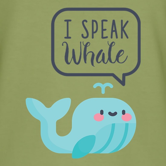 I Speak Whale t-shirts