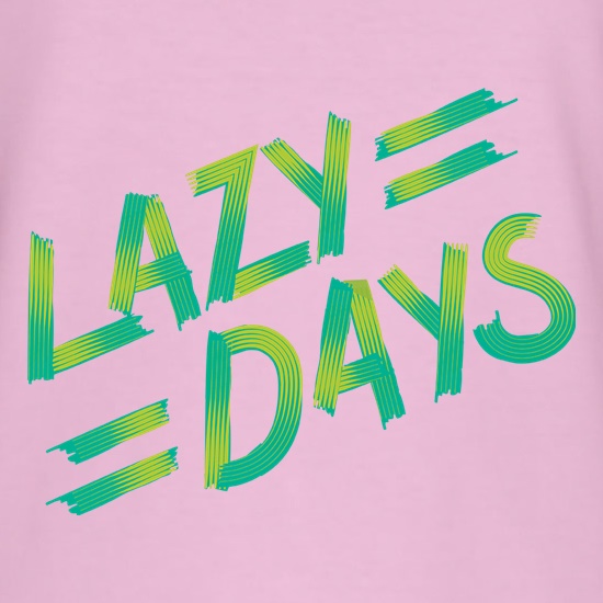 Lazy Days t-shirts