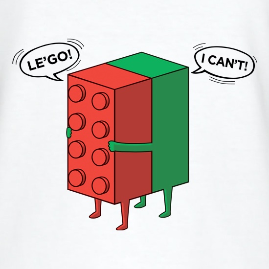 Le'Go, I Can't t-shirts