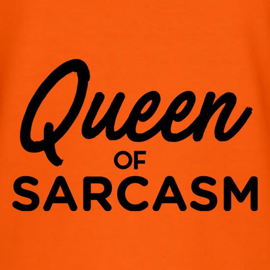 Queen Of Sarcasm t-shirts