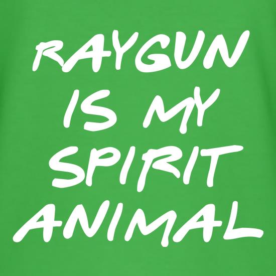 Raygun is my Spirit Animal t-shirts