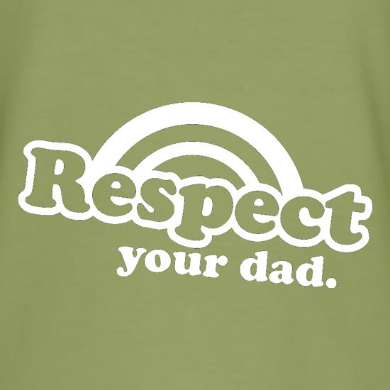 Respect Your Dad t-shirts