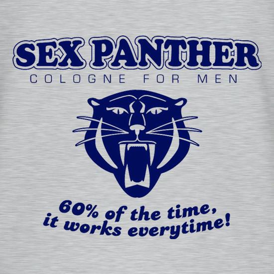 Sex panther 60% of the time it works everytime t-shirts