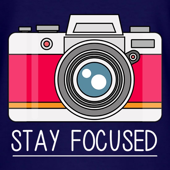 Stay Focused t-shirts
