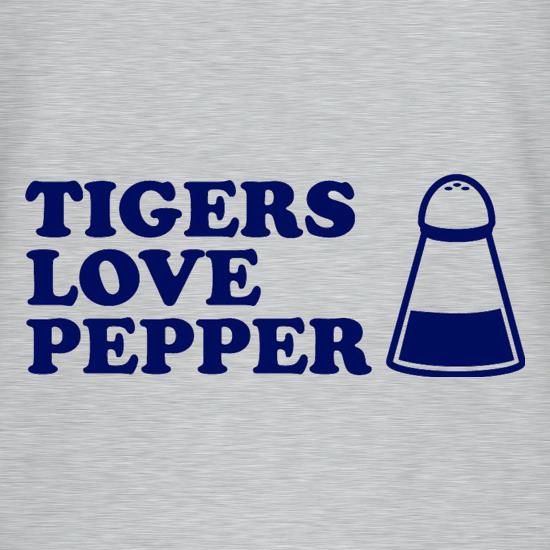 Tigers Love Pepper t-shirts