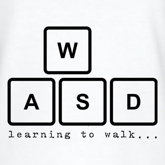 WASD Learning To Walk t-shirts