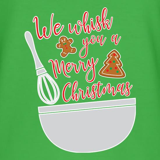 We Whisk You A Merry Christmas t-shirts