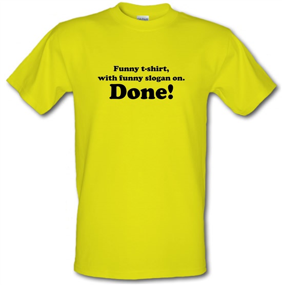 Funny T-shirt With Funny Slogan. Done! T Shirt CharGrilled