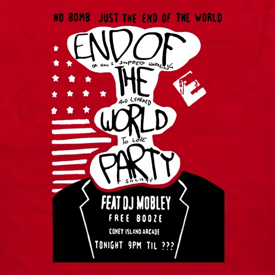 End Of The World Party t shirt