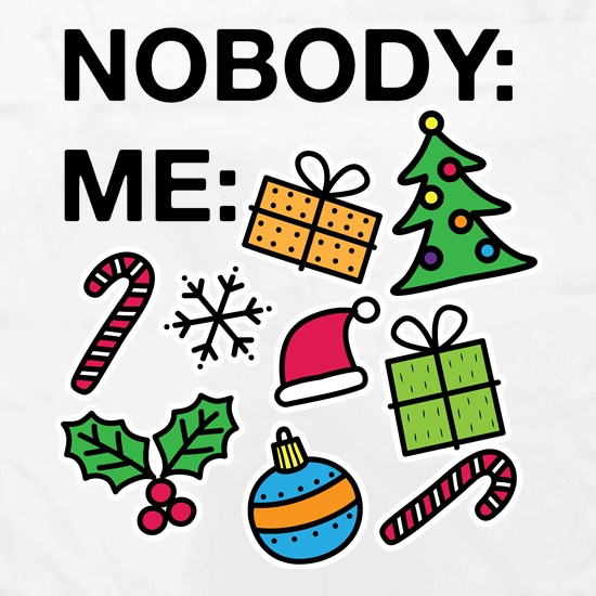 Nobody Vs Me At Christmas t shirt