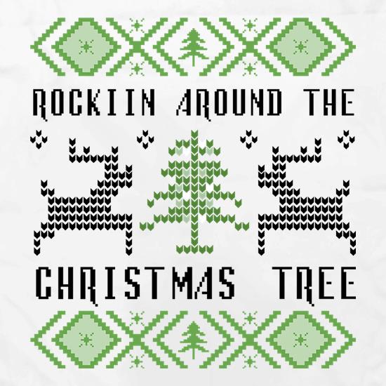 Rockin' Around The Christmas Tree t shirt