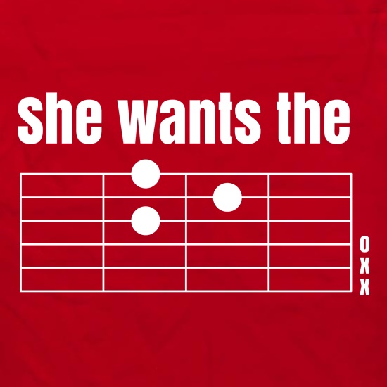 She Wants The D t shirt