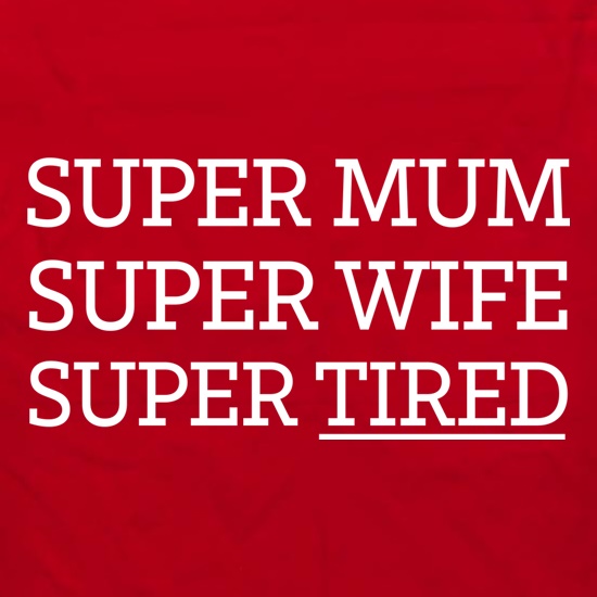 Super Mum t shirt