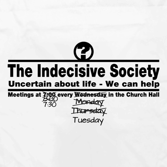 The Indecisive Society t shirt