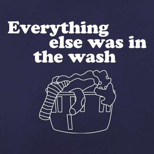 Everything else was in the wash t shirt