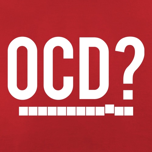 OCD? t shirt