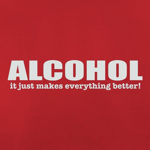 Alcohol It Just Makes Everything Better t shirt