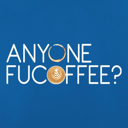 Anyone Fucoffee? t shirt