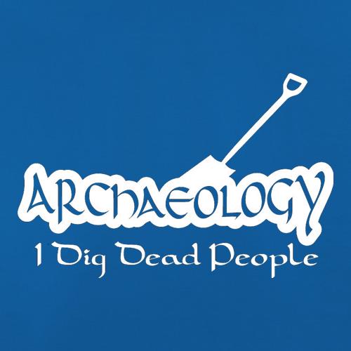 Archaeology I Dig Dead People t shirt