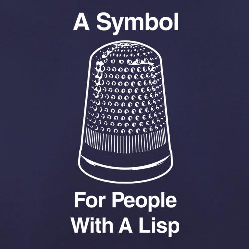 A Symbol For People With A Lisp t shirt