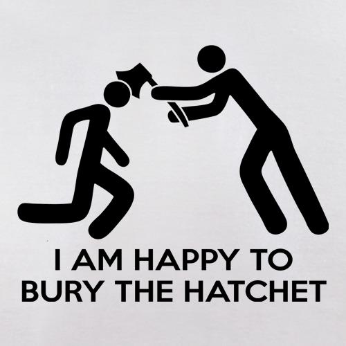 Bury The Hatchet t shirt