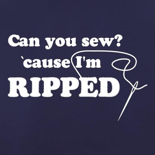 Can You Sew 'Cause I'm Ripped t shirt
