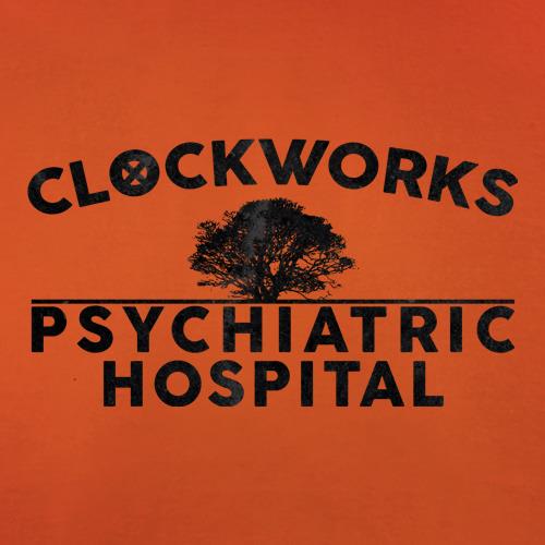 Clockworks Psychiatric Hospital t shirt