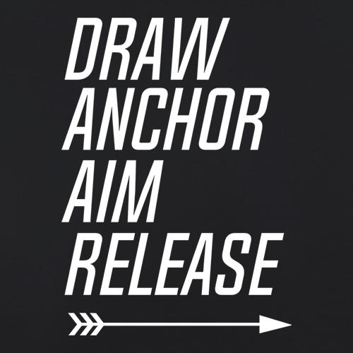 Draw, Anchor, Aim, Release t shirt